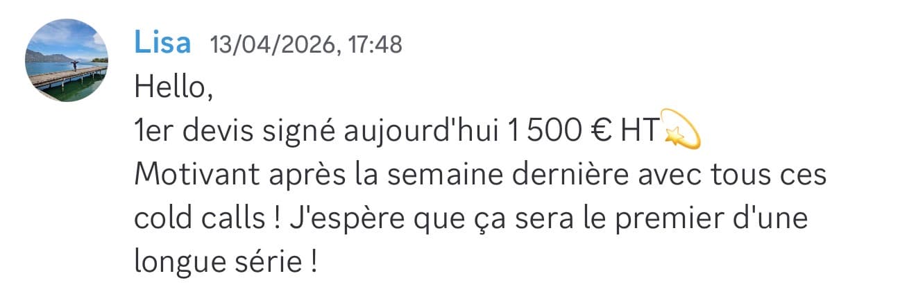Message de Lisa : premier retour positif après une semaine de cold calls